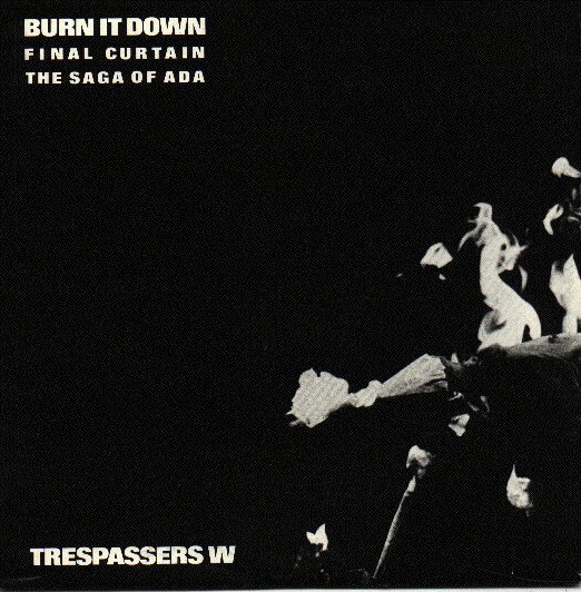 Trespassers W - 1. Burn It Down